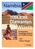 Namibia Tödliche Diamantenwüste