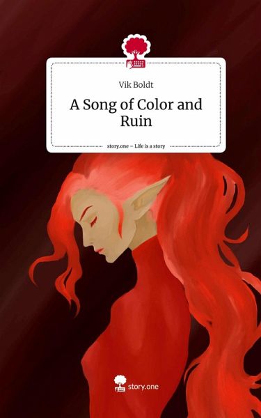 A Song of Color and Ruin. Life is a Story - story.one A Song of Color and Ruin. Life is a Story - story.one