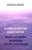 Ausbruch aus der Angstmatrix