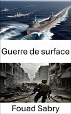 Guerre de surface (eBook, ePUB)