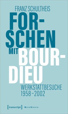 Forschen mit Bourdieu - Schultheis, Franz