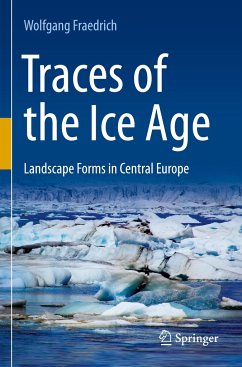 Traces of the Ice Age - Fraedrich, Wolfgang