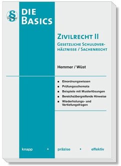 Basics Zivilrecht II Gesetzliche Schuldverhältnisse / Sachenrecht - Hemmer, Karl-Edmund;Wüst, Achim;d'Alquen, Clemens