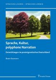 Sprache, Kultur, polyphone Narration