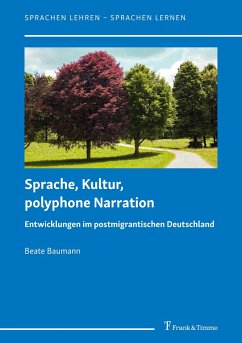 Sprache, Kultur, polyphone Narration - Baumann, Beate
