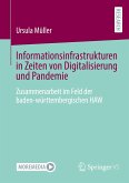 Informationsinfrastrukturen in Zeiten von Digitalisierung und Pandemie