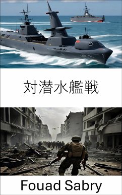 対潜水艦戦 (eBook, ePUB) - Sabry, Fouad