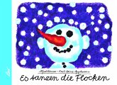 Es tanzen die Flocken