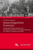 Szenen bürgerlicher Festkultur