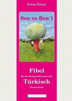 Sen ve Ben. Lese-Rechtschreib-Fibel für Kinder mit türkischer Muttersprache (zweiteilig - LEHRPLAN 2023), 2 Teile - Özcan, Ercan