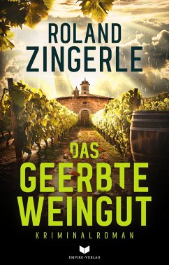 Das geerbte Weingut - Zingerle, Roland