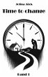 Time to change - Sei du selbst - Bild 1