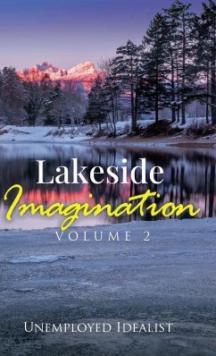 Lakeside Imagination - Idealist, Unemployed