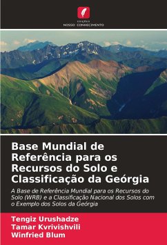 Base Mundial de Referência para os Recursos do Solo e Classificação da Geórgia - Urushadze, Tengiz;Kvrivishvili, Tamar;Blum, Winfried