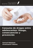 Consumo de drogas entre adolescentes: Riesgo, consecuencias y prevención