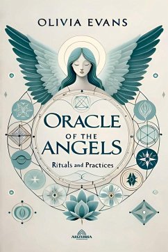 Oracle of the Angels - Rituals and Practices - Evans, Olivia