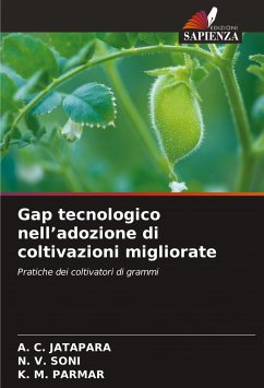 Gap tecnologico nell¿adozione di coltivazioni migliorate - Jatapara, A. C.;SONI, N. V.;Parmar, K. M.