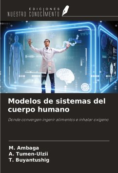 Modelos de sistemas del cuerpo humano - Ambaga, M.; Tumen-Ulzii, A.; Buyantushig, T.