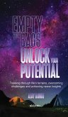 Empty your bags. Unlock your potential