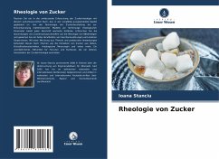 Rheologie von Zucker - Stanciu, Ioana