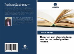 Theorien zur Überwindung von Lernschwierigkeiten nutzen - Uleanya, Chinaza