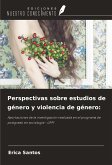 Perspectivas sobre estudios de género y violencia de género: