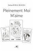 Pleinement Moi M'aime (fixed-layout eBook, ePUB)