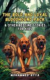 The Bold and Loyal Bloodhound Pack (eBook, ePUB)