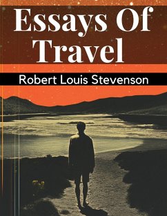 Essays Of Travel - Robert Louis Stevenson