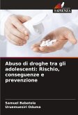 Abuso di droghe tra gli adolescenti: Rischio, conseguenze e prevenzione