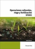 Operaciones culturales, riego y fertilización