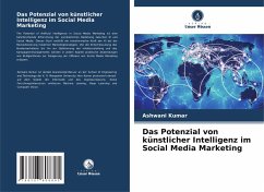 Das Potenzial von künstlicher Intelligenz im Social Media Marketing - Kumar, Ashwani