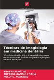 Técnicas de imagiologia em medicina dentária