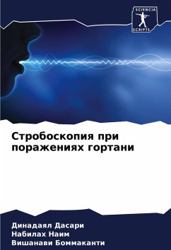 Stroboskopiq pri porazheniqh gortani - Dasari, Dinadaql;Naim, Nabilah;Bommakanti, Vishanawi