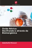 Óxido Nítrico: Decifrando-o através da Bioinorgânica