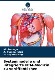 Systemmodelle und integrierte NCM-Medizin zu veröffentlichen