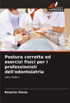 Cover Postura corretta ed esercizi fisici per i professionisti dell'odontoiatria