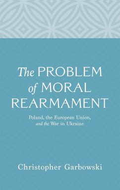 The Problem of Moral Rearmament - Garbowski, Christopher