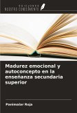 Madurez emocional y autoconcepto en la enseñanza secundaria superior