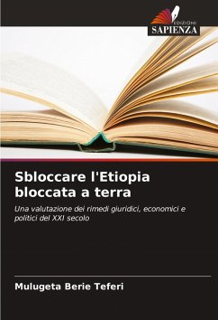 Sbloccare l'Etiopia bloccata a terra - Teferi, Mulugeta Berie Sbloccare l'Etiopia bloccata a terra - Teferi, Mulugeta Berie