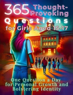 Cover 365 Thought-Provoking Questions for Girls Aged 15-17