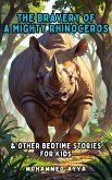 The Bravery of a Mighty Rhinoceros (eBook, ePUB)