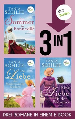 Cover Ein Sommer in Bonneville, Die Liebe der Mademoiselle Godard & Eine Liebe in der Provence (eBook, ePUB)