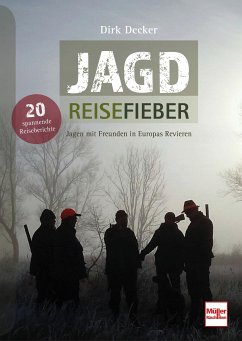 Jagd-Reisefieber (eBook, ePUB) - Decker, Dirk