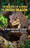 The Bravery of a Fierce Komodo Dragon (eBook, ePUB)