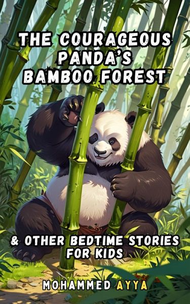 The Courageous Panda's Bamboo Forest (eBook, ePUB) The Courageous Panda's Bamboo Forest (eBook, ePUB)