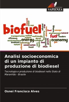 Analisi socioeconomica di un impianto di produzione di biodiesel - Francisco Alves, Osnei
