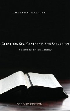 Creation, Sin, Covenant, and Salvation, 2nd Edition