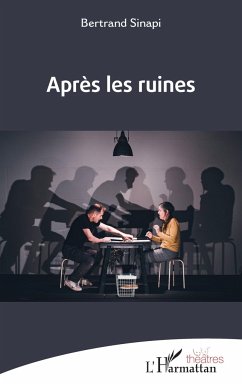 Après les ruines - Sinapi, Bertrand