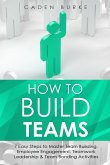 How to Build Teams